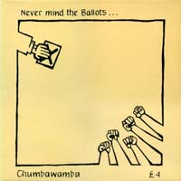 Chumbawamba - Never Mind the Ballots